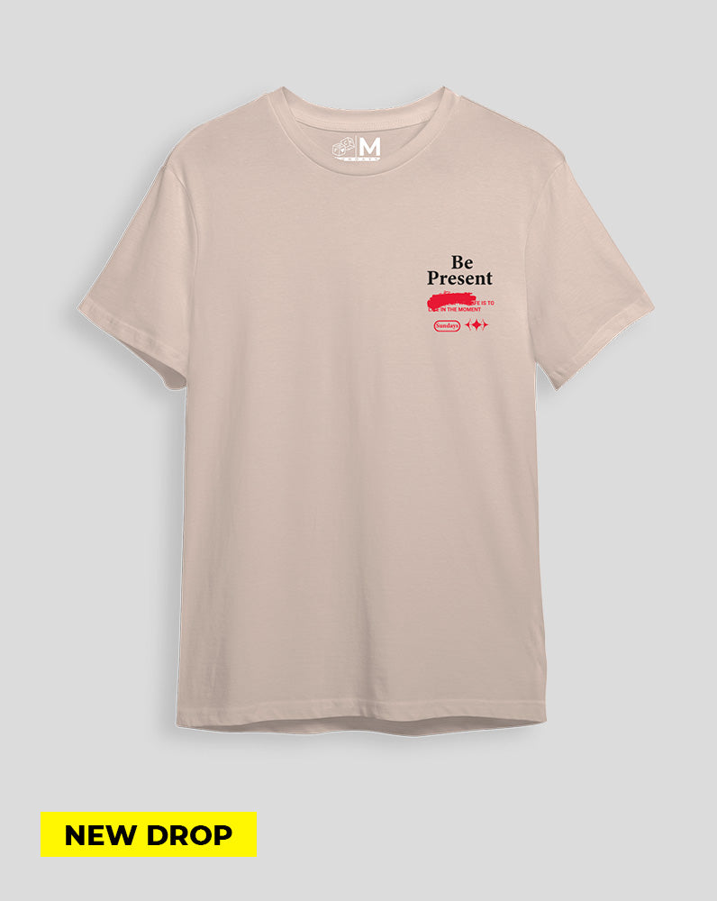 Camiseta Beige Be present (UNISEX)