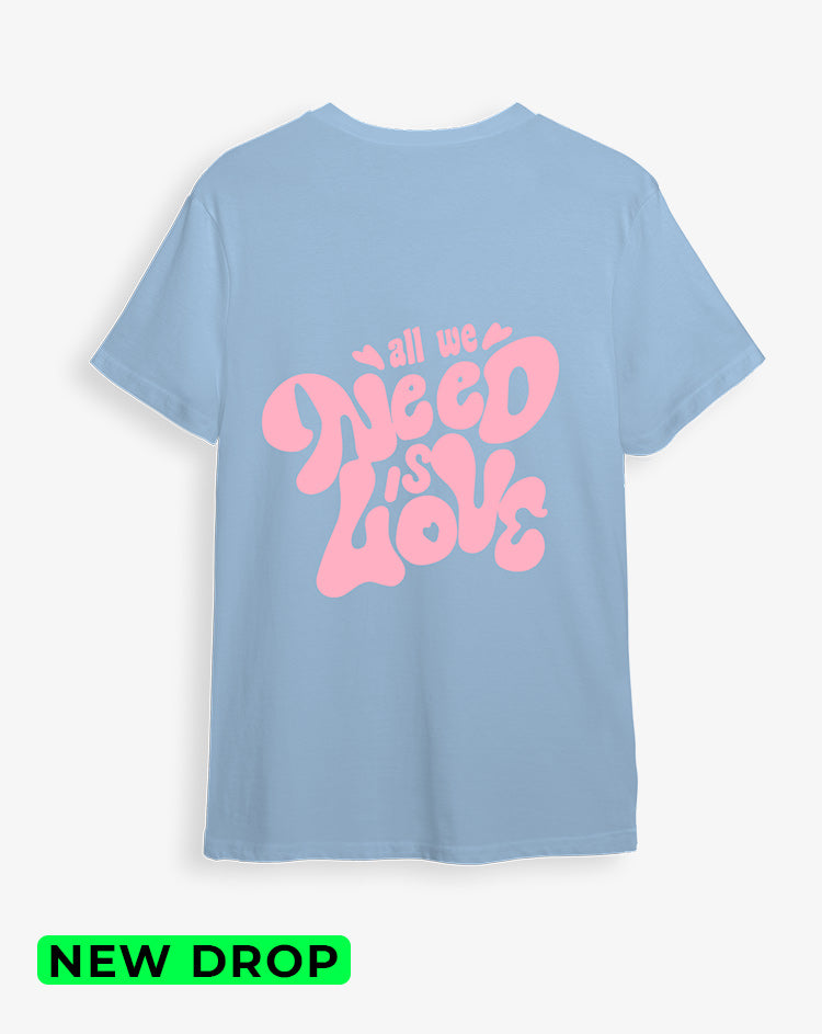 Camiseta Celeste need love (UNISEX)